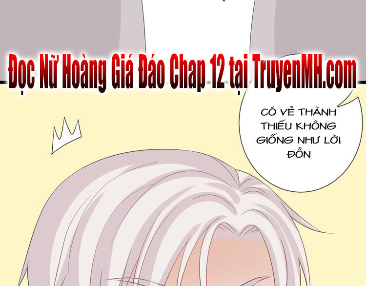 Nữ Hoàng Giá Đáo Chapter 11 - 47