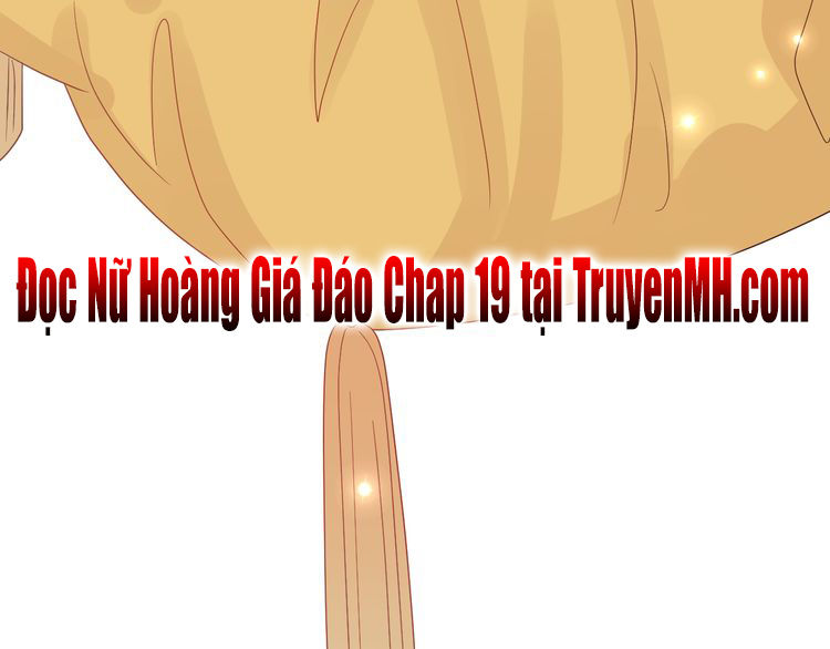 Nữ Hoàng Giá Đáo Chapter 18 - 39