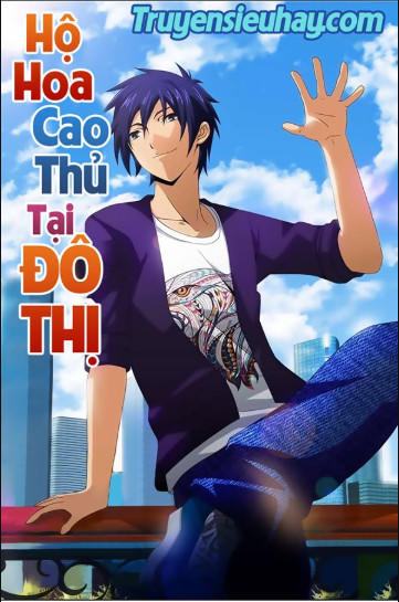 Hộ Hoa Cao Thủ Tại Đô Thị Chapter 1 - 1