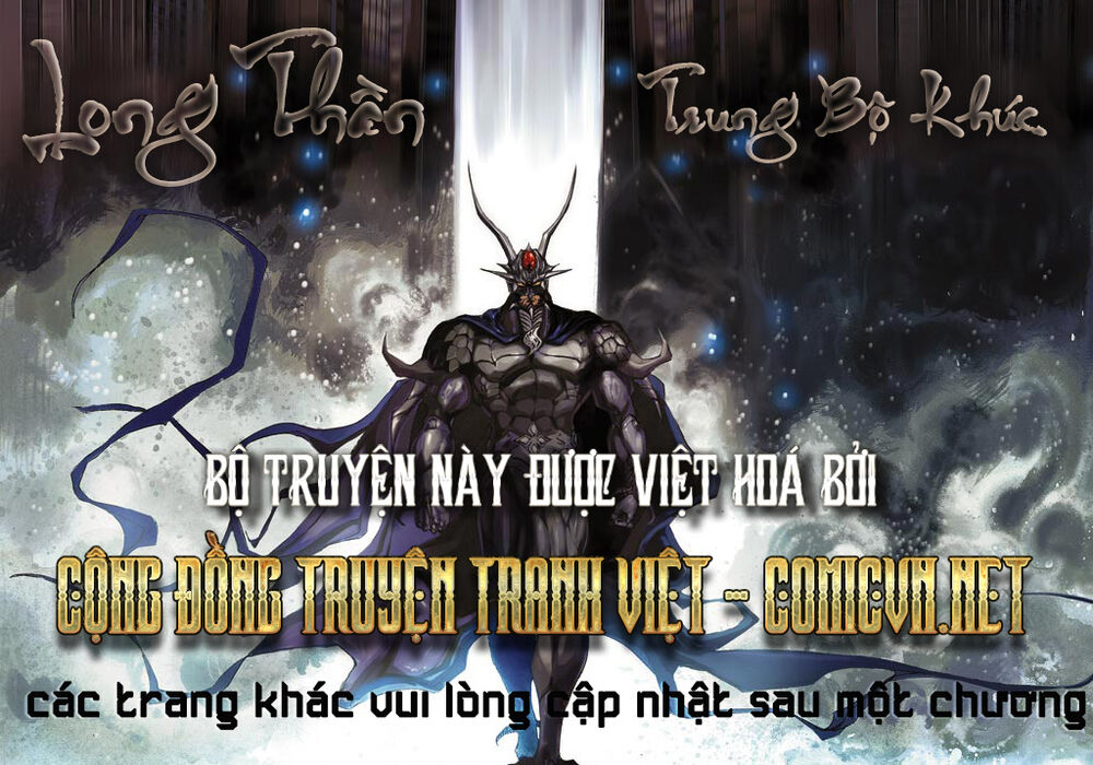 Long Thần - Trung Bộ Khúc Chapter 1 - 1