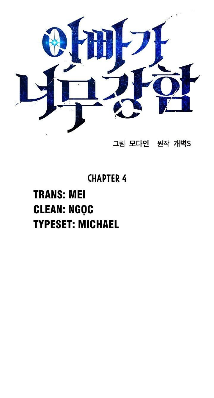 Bố Tôi Quá Mạnh Chapter 4 - 4