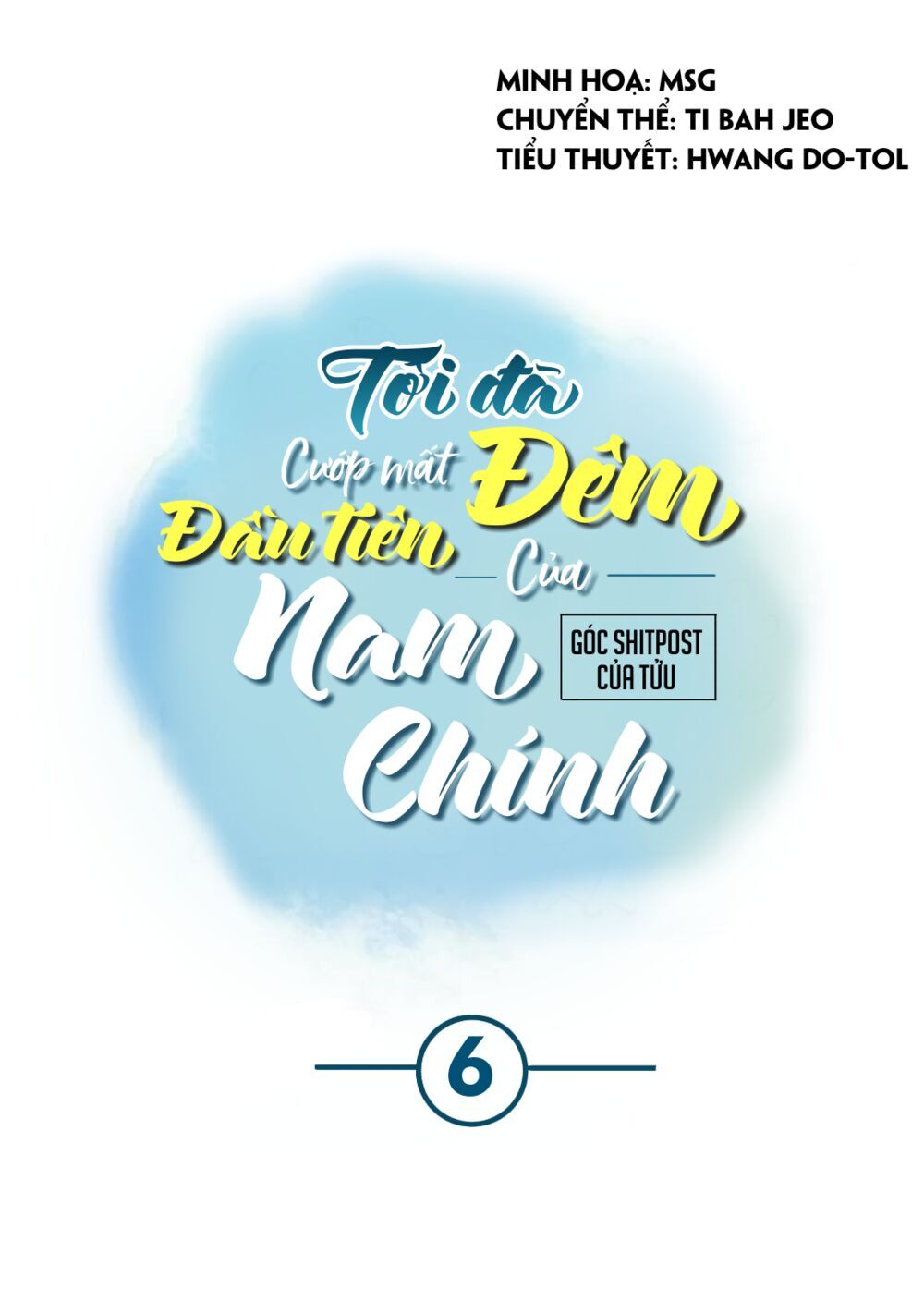 Tôi Đã Cướp Mất Đêm Đầu Tiên Của Nam Chính Chapter 6 - 8