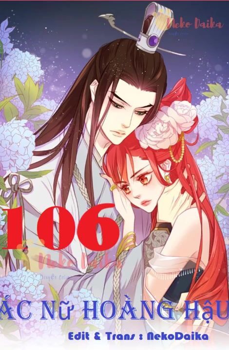 Ác Nữ Hoàng Hậu Chapter 106 - 1