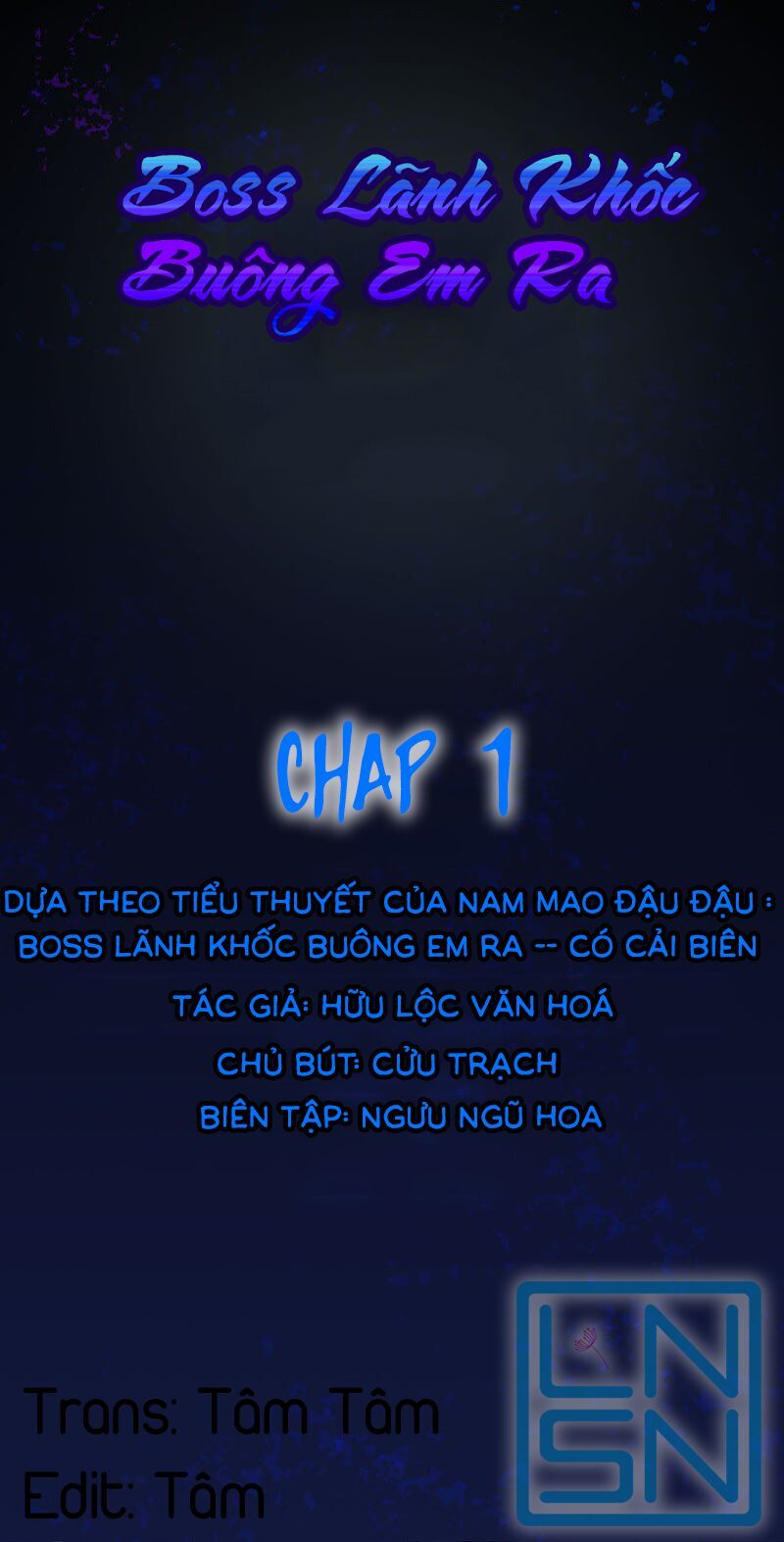 Boss Lãnh Khốc Buông Em Ra Chapter 1 - 1