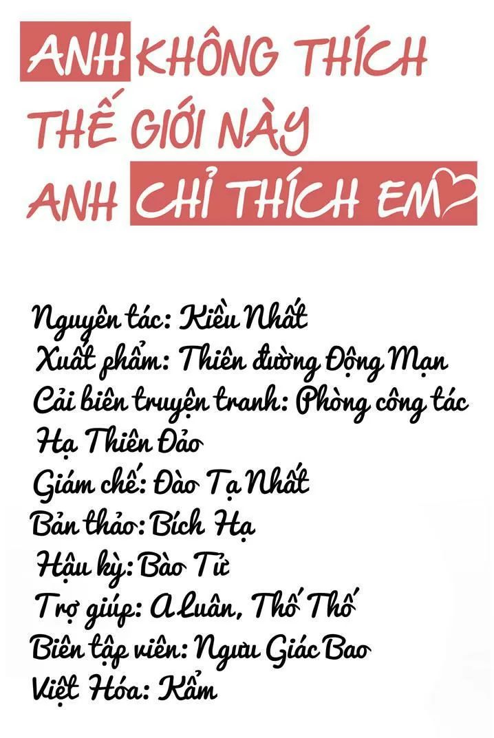 Anh Không Thích Thế Giới Này, Anh Chỉ Thích Em Chapter 23 - 7