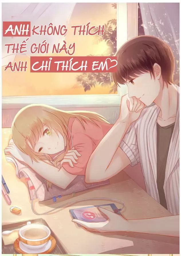 Anh Không Thích Thế Giới Này, Anh Chỉ Thích Em Chapter 28 - 2