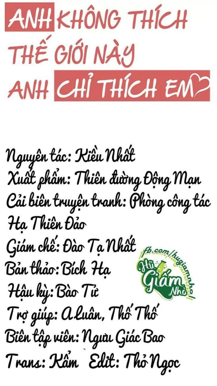 Anh Không Thích Thế Giới Này, Anh Chỉ Thích Em Chapter 32 - 9