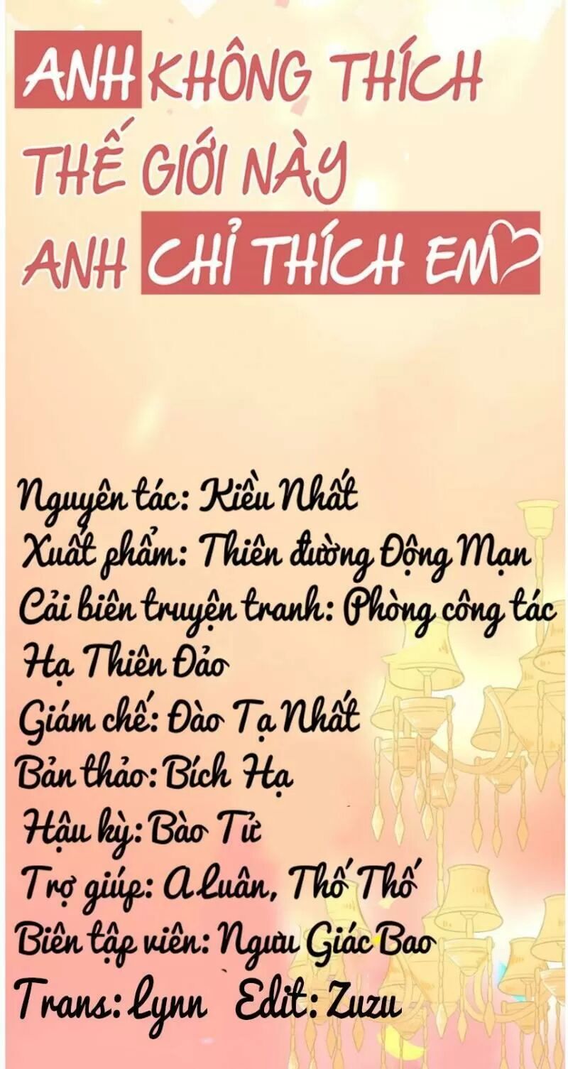 Anh Không Thích Thế Giới Này, Anh Chỉ Thích Em Chapter 33 - 6