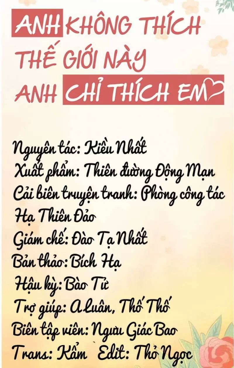 Anh Không Thích Thế Giới Này, Anh Chỉ Thích Em Chapter 34 - 5