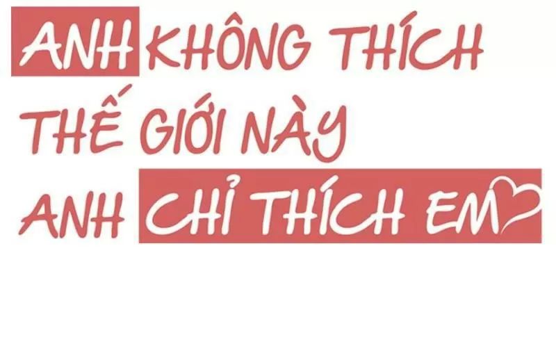 Anh Không Thích Thế Giới Này, Anh Chỉ Thích Em Chapter 42 - 10