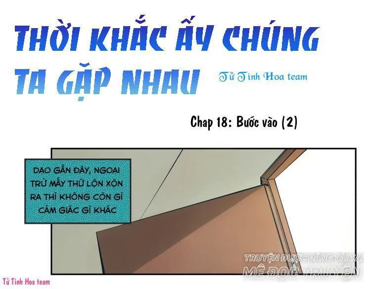 Thời Khắc Ấy, Chúng Ta Gặp Nhau Chapter 18 - 1