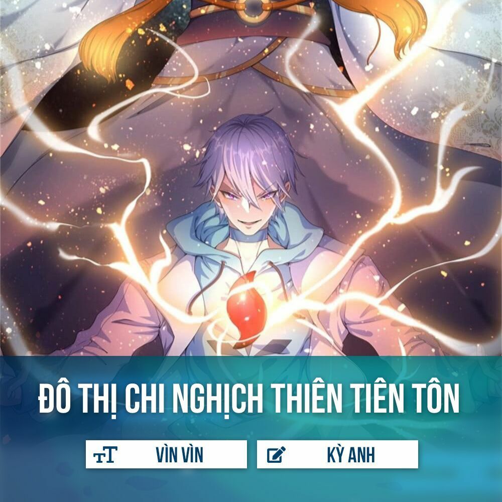 Đô Thị Chi Nghịch Thiên Tiên Tôn Chapter 6 - 2