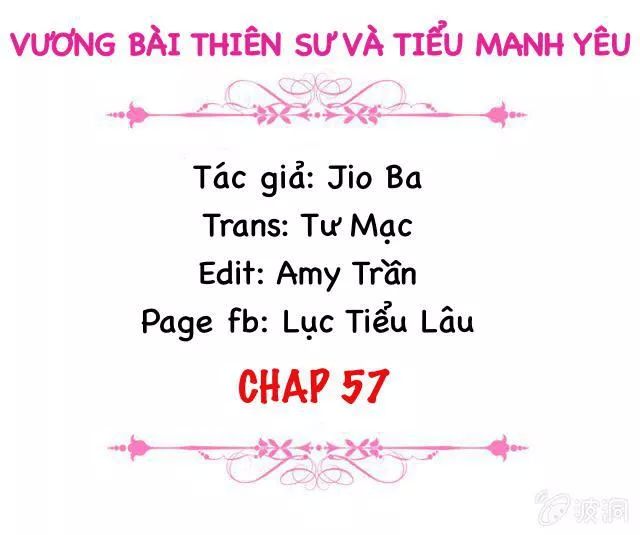 Vương Bài Thiên Sư Và Tiểu Manh Yêu Chapter 57 - 2