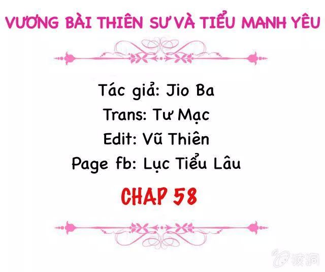 Vương Bài Thiên Sư Và Tiểu Manh Yêu Chapter 58 - 2