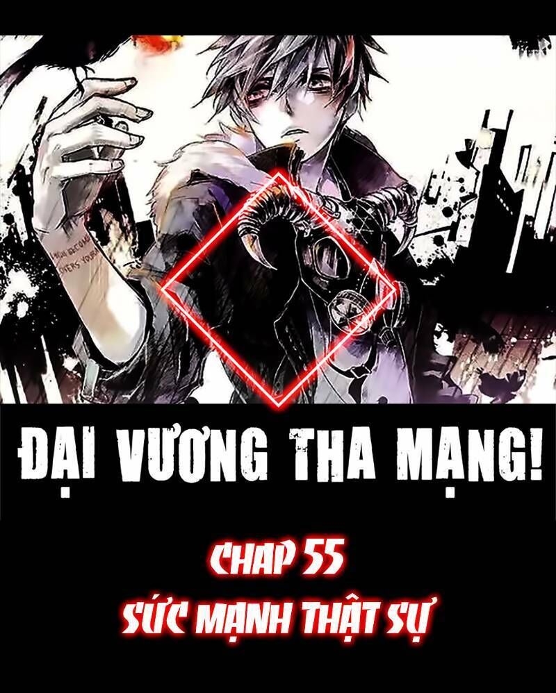 Đại Vương Tha Mạng Chapter 55 - 1