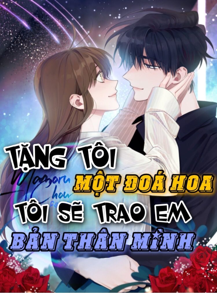 Tặng Tôi Một Đoá Hoa, Tôi Sẽ Trao Em Bản Thân Mình Chapter 2 - 1