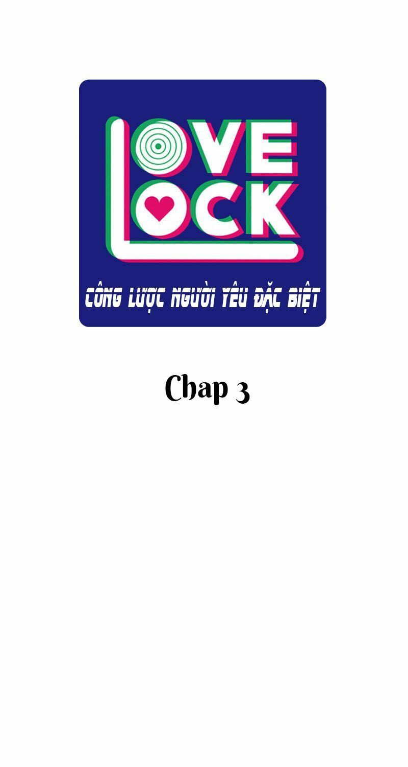 Công Lược Người Yêu Đặc Biệt - Love Lock Chapter 3 - 2