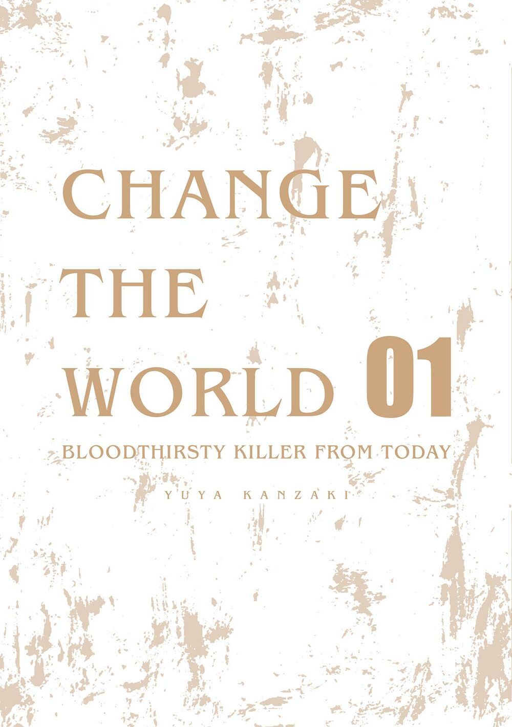 Change The World (Kanzaki Yuuya) Chapter 4.5 - 16