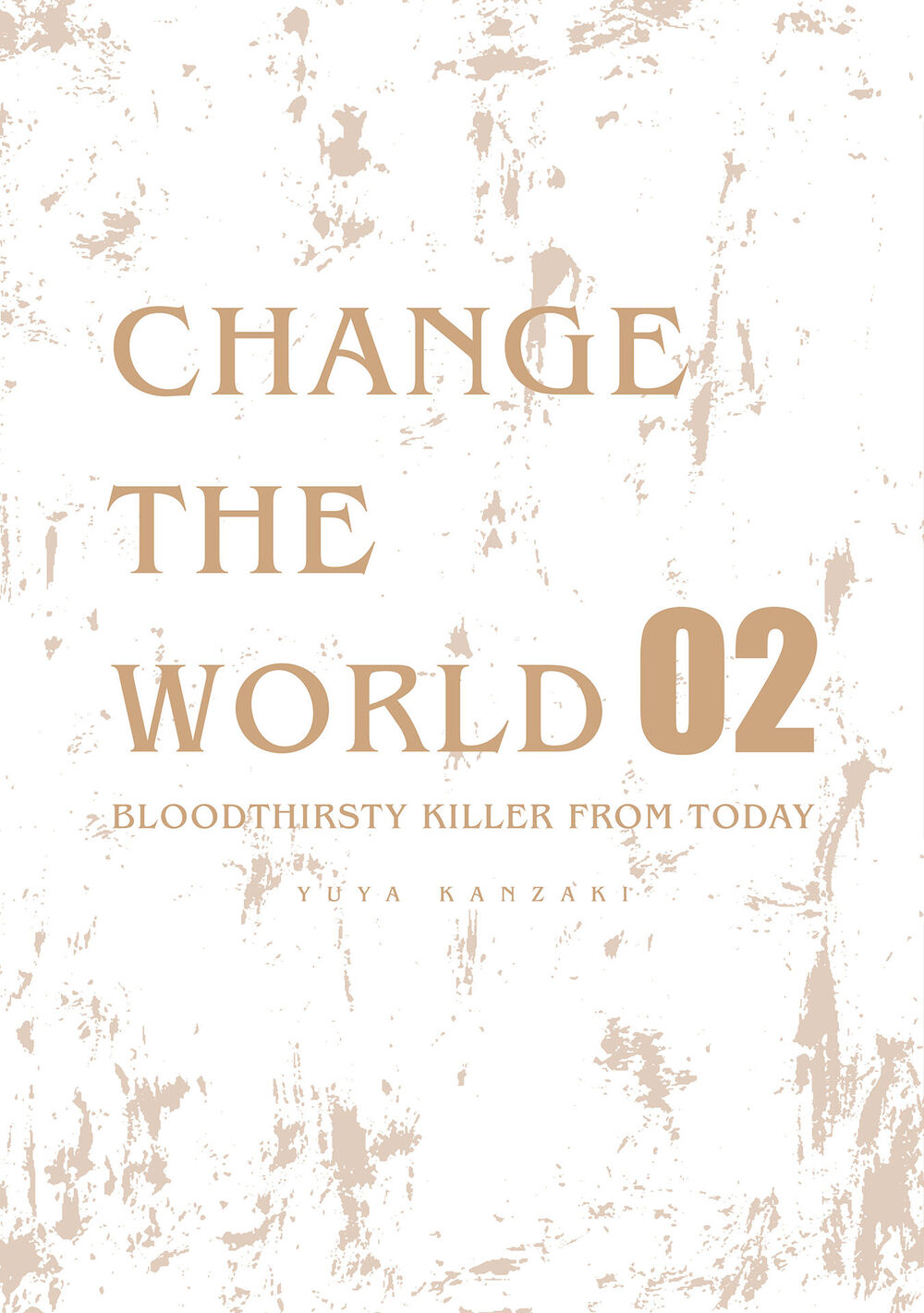 Change The World (Kanzaki Yuuya) Chapter 9 - 53