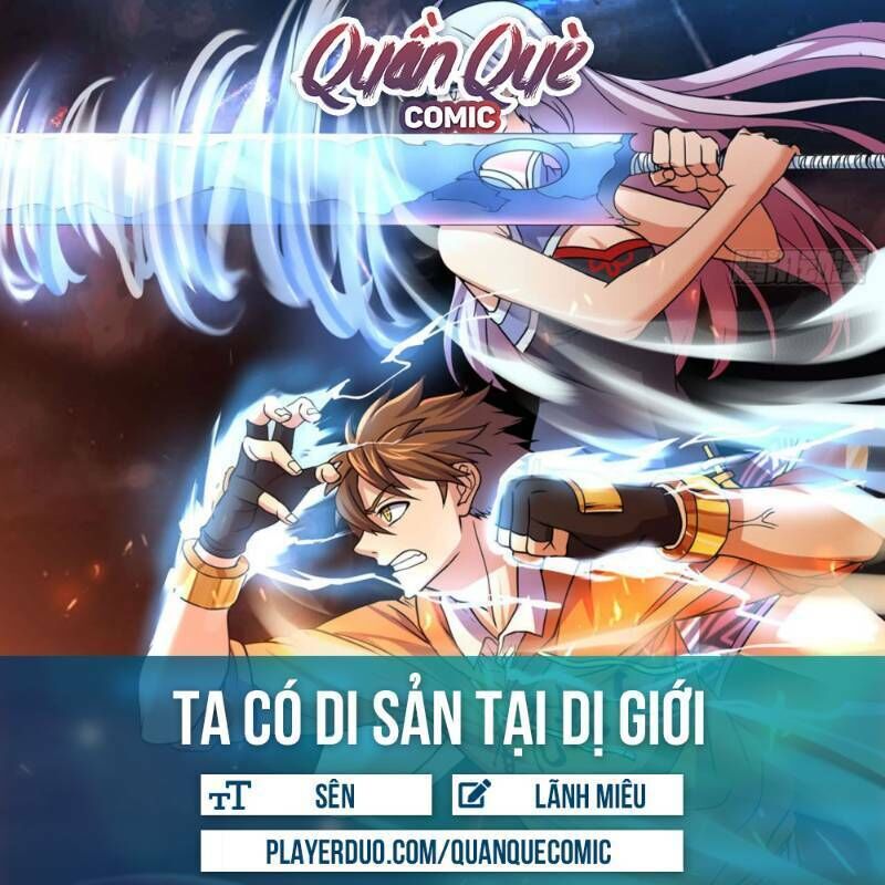 Ta Có Di Sản Tại Dị Giới Chapter 20 - 1