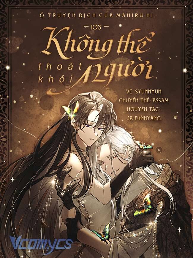 Không Thể Thoát Khỏi Người Chapter 103 - 1