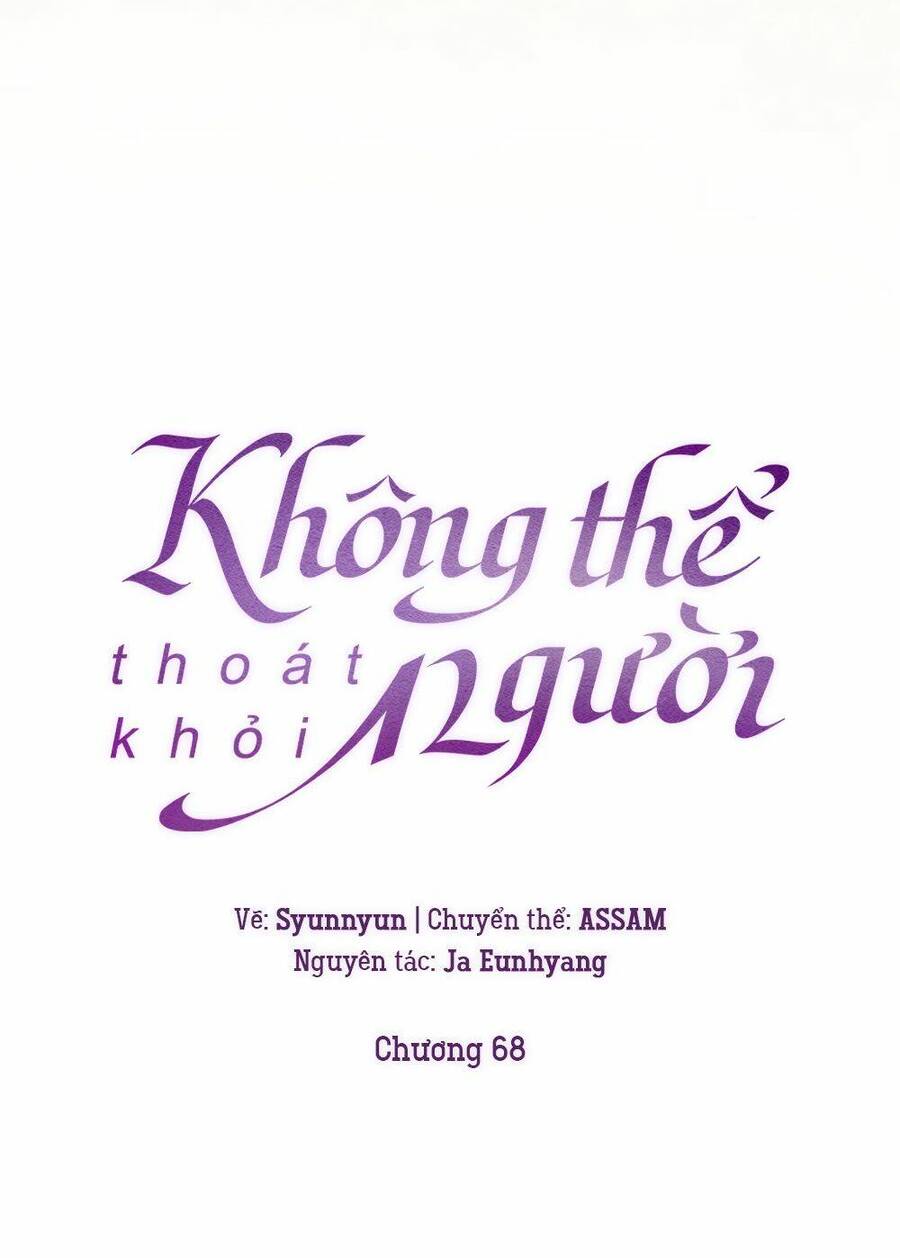 Không Thể Thoát Khỏi Người Chapter 68 - 101