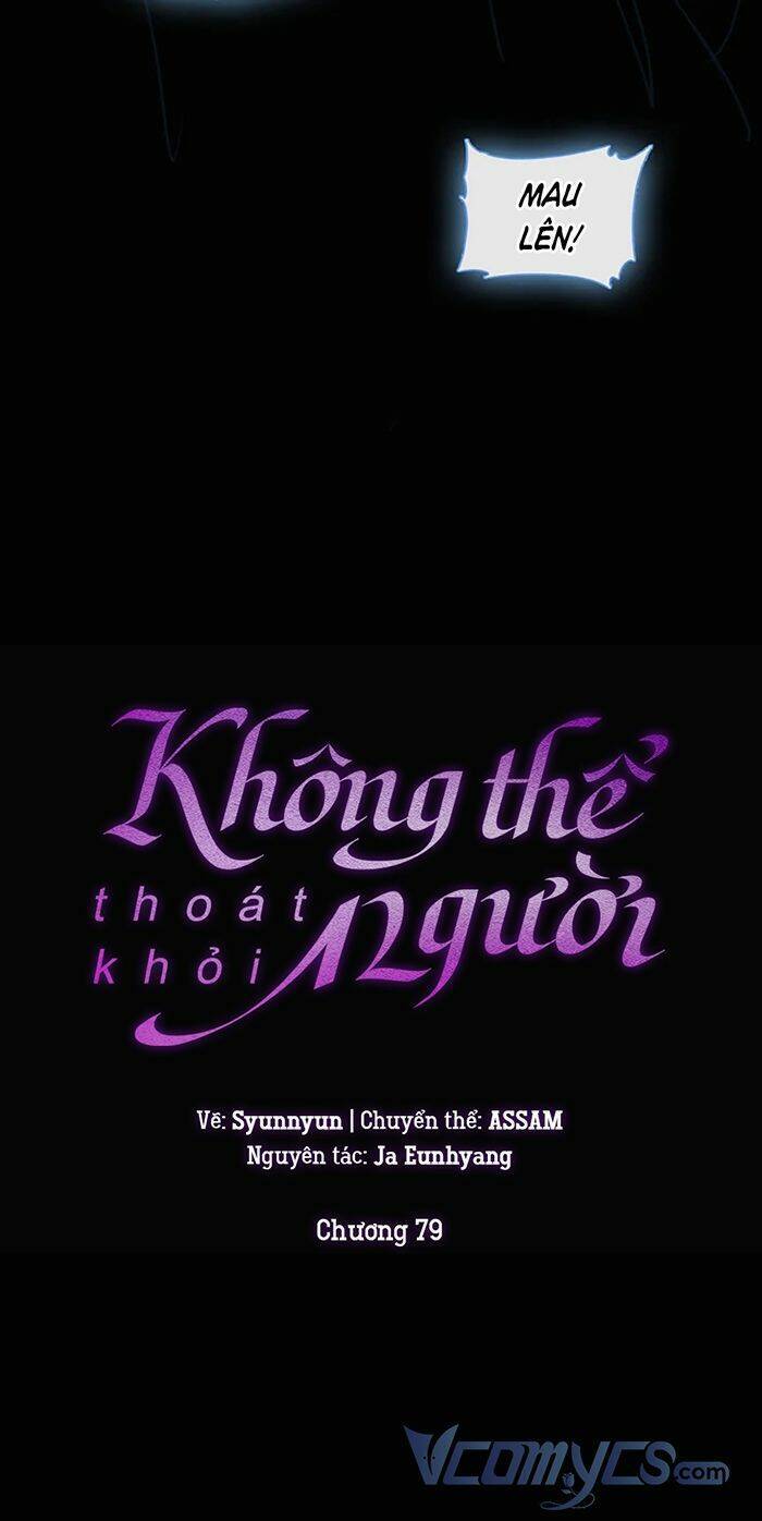 Không Thể Thoát Khỏi Người Chapter 79 - 14