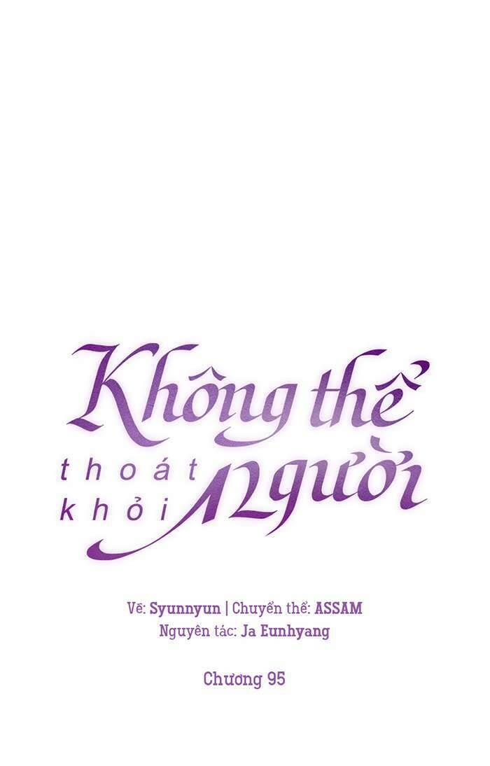 Không Thể Thoát Khỏi Người Chapter 97 - 29