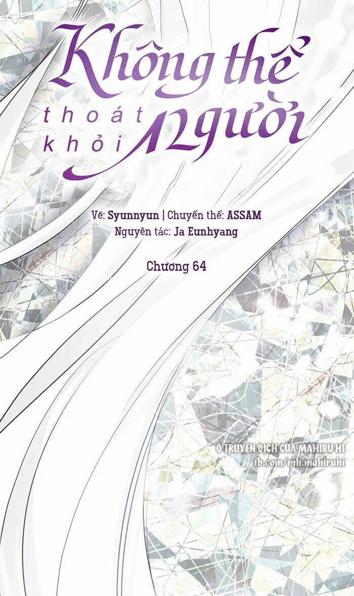 Không Thể Thoát Khỏi Người Chapter 64 - 30