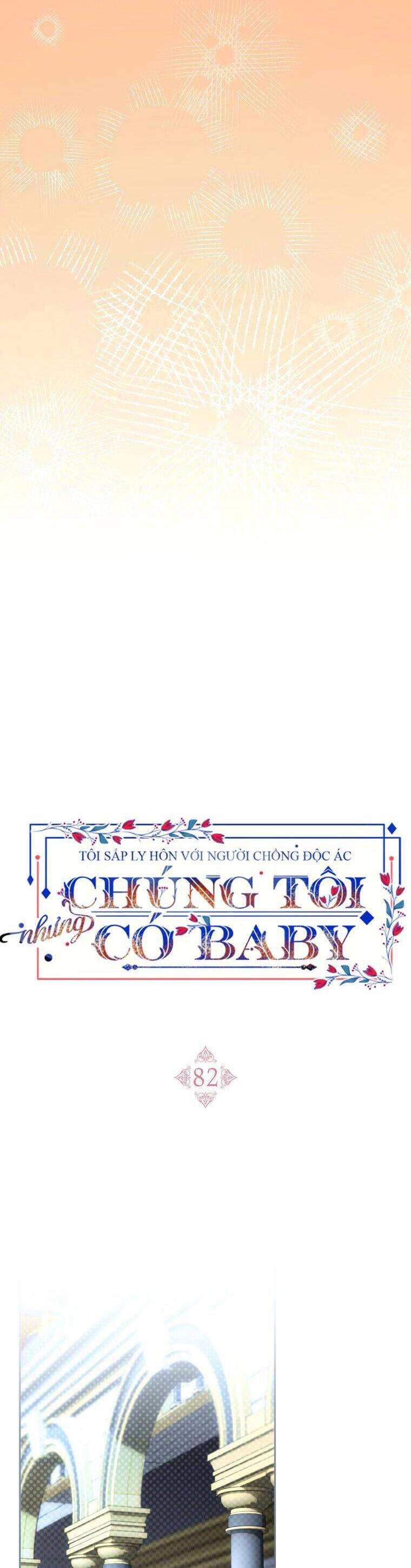 Tôi Sắp Ly Hôn Với Người Chồng Độc Ác, Nhưng Chúng Tôi Có Baby Chapter 82 - 38