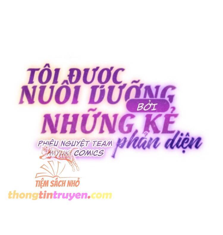 Tôi Đang Được Nuôi Dưỡng Bởi Những Kẻ Phản Diện Chapter 64 - 17