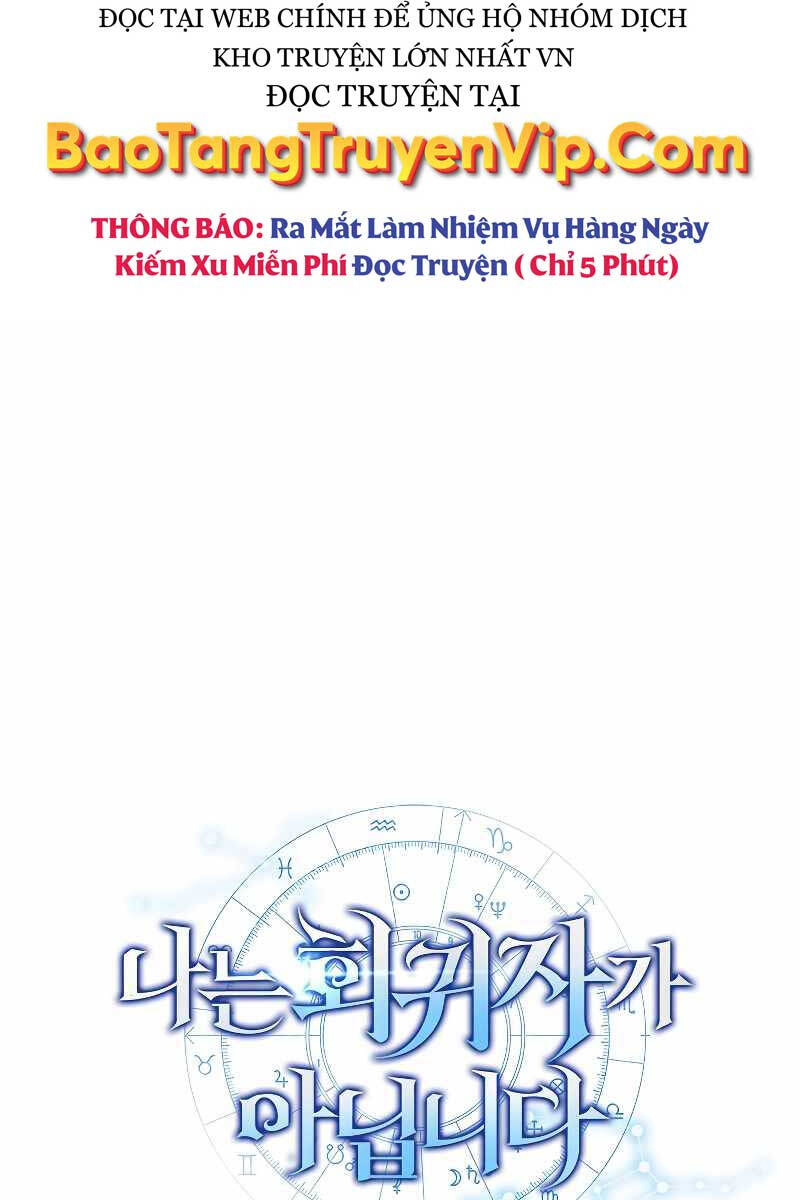 Tôi Không Phải Là Hồi Quy Giả Chapter 22 - 112