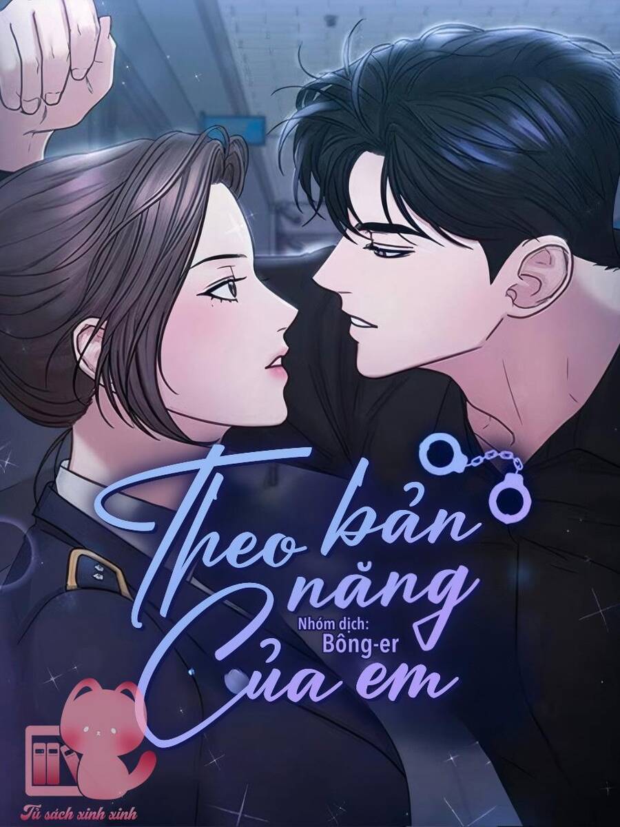 Theo Bản Năng Của Em Chapter 3 - 2