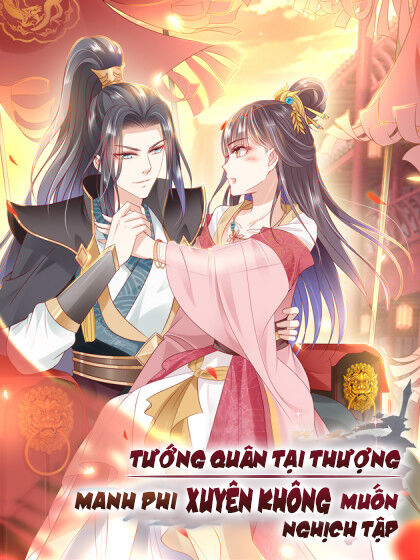 Tướng Quân Tại Thượng: Manh Phi Xuyên Không Muốn Nghịch Tập Chapter 12 - 1