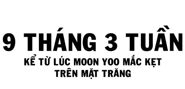 Mắc Kẹt Trên Mặt Trăng Chapter 20 - 24