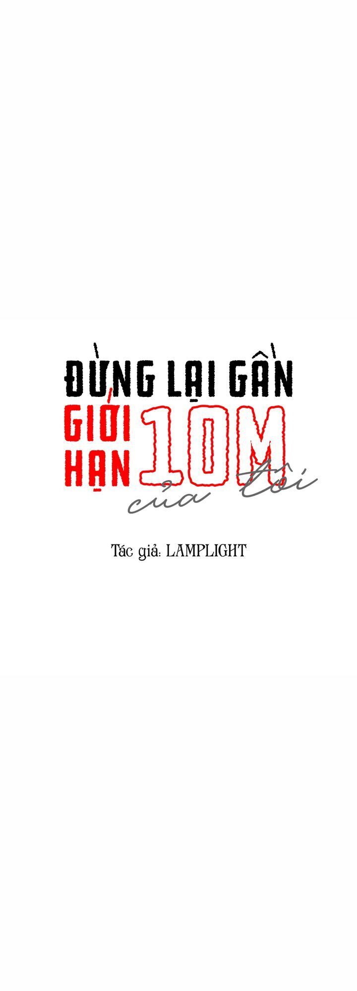 Đừng Lại Gần Giới Hạn 10M Của Tôi Chapter 26 - 1