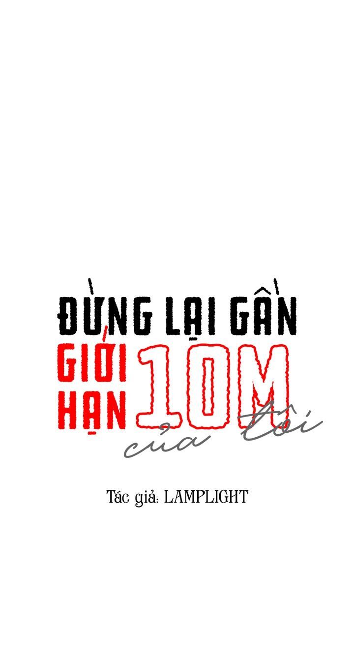 Đừng Lại Gần Giới Hạn 10M Của Tôi Chapter 47 - 7