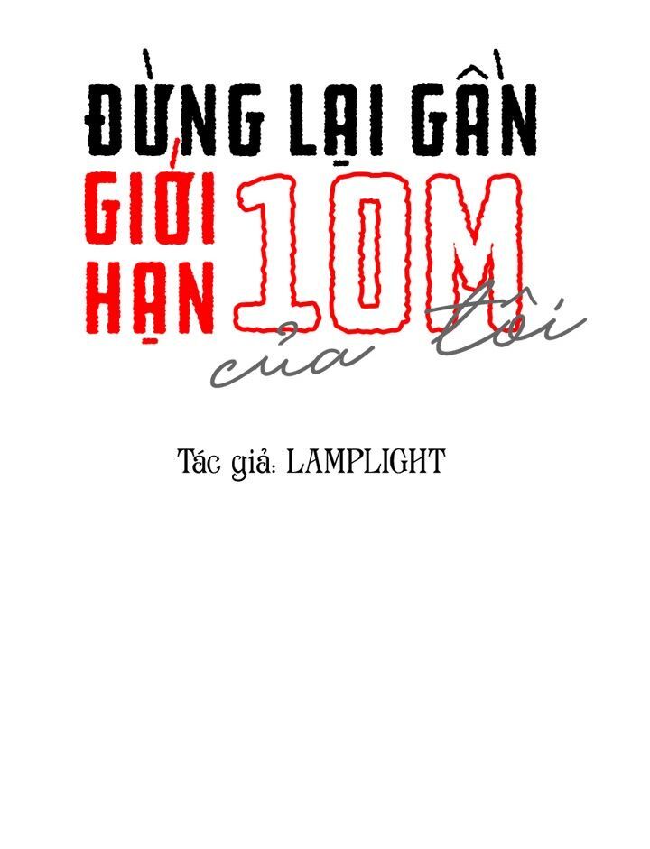 Đừng Lại Gần Giới Hạn 10M Của Tôi Chapter 51 - 13