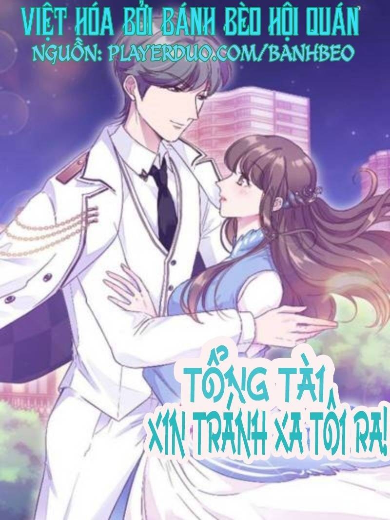 Tổng Tài, Tránh Xa Tôi Ra Chapter 26 - 1