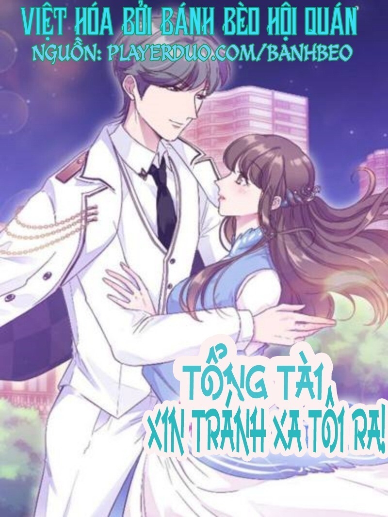 Tổng Tài, Tránh Xa Tôi Ra Chapter 28 - 1