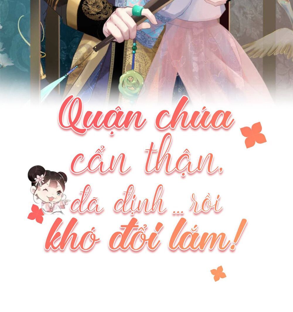 Quận Chúa Cẩn Thận, Đã Định Rồi Khó Đổi Lắm! Chapter 14 - Trang 2