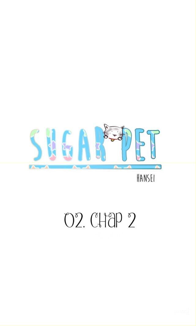 Sugar Pet Chapter 2 - 1