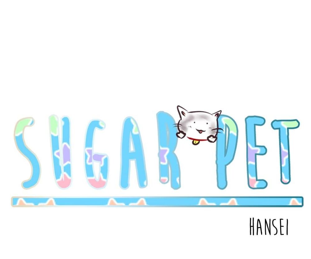 Sugar Pet Chapter 8 - 11