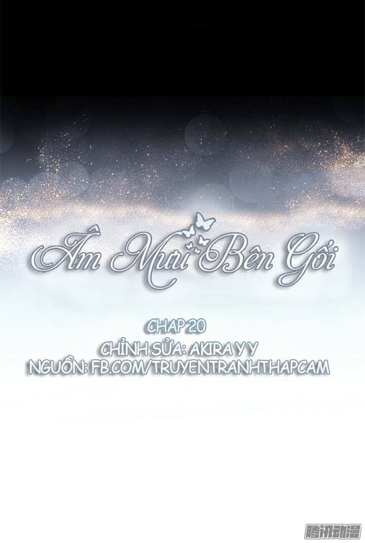 Âm Mưu Bên Gối Chapter 20 - 1