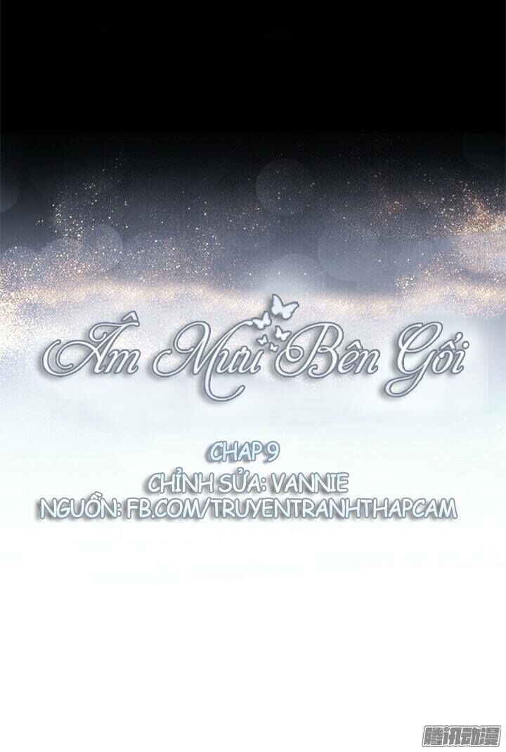 Âm Mưu Bên Gối Chapter 9 - 1