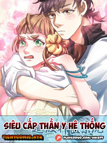 Siêu Cấp Thần Y Hệ Thống Chapter 77 - 1