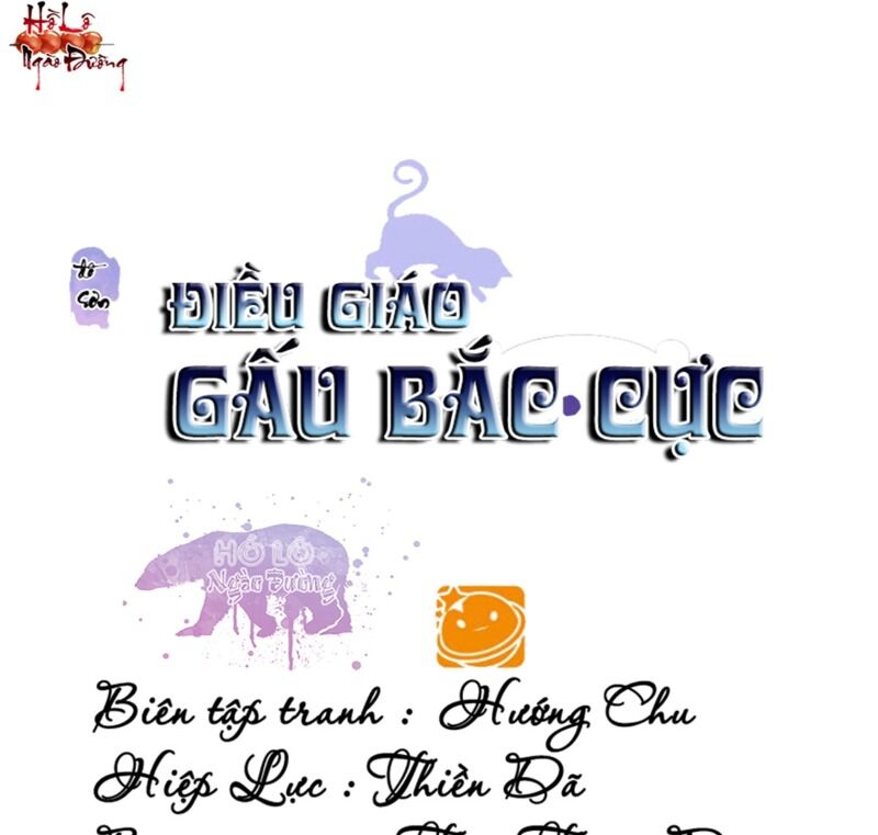 Điều Giáo Gấu Bắc Cực Chapter 48 - 1