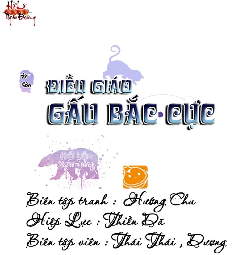 Điều Giáo Gấu Bắc Cực Chapter 52 - 1