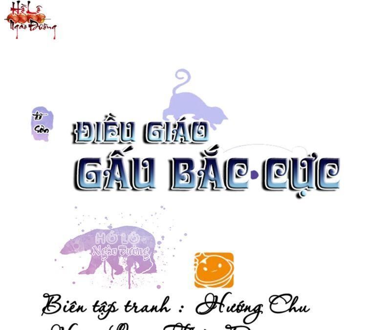 Điều Giáo Gấu Bắc Cực Chapter 53 - 1