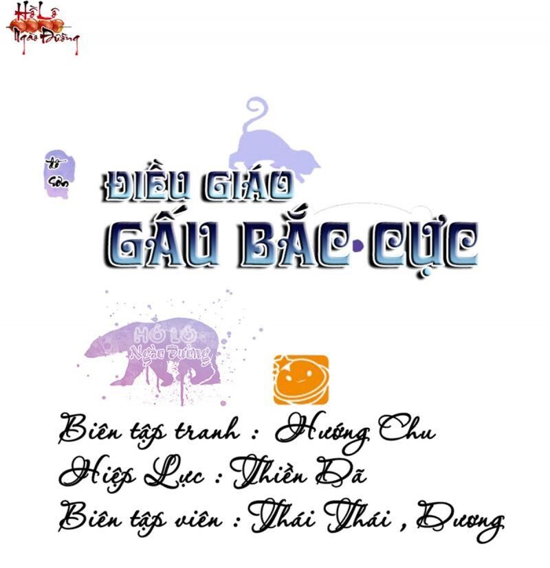 Điều Giáo Gấu Bắc Cực Chapter 55 - 1